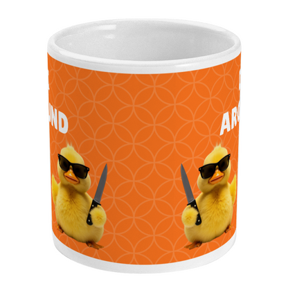 Duck Around And Find Out Mug Funny Duck Coffee Mug Gift