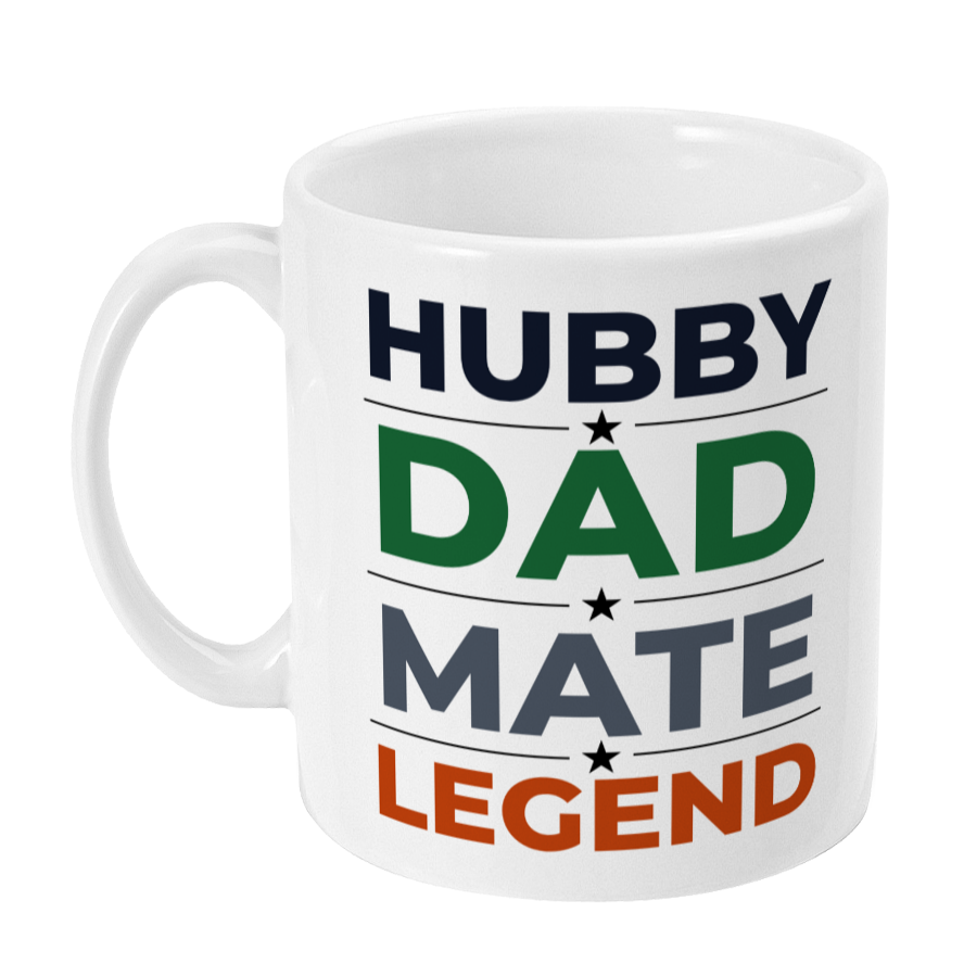 White mug with text 'HUBBY DAD MATE LEGEND' on a white background