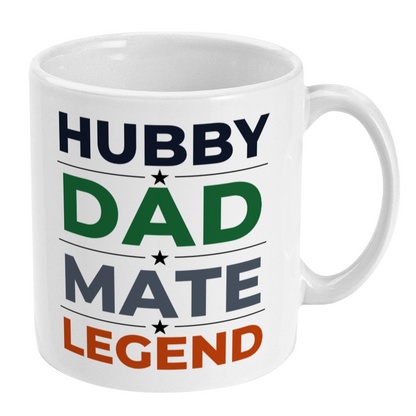 White mug with text 'HUBBY DAD MATE LEGEND' on a white background