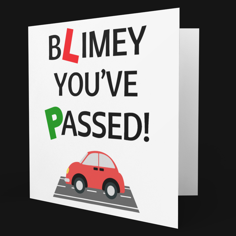 Card with 'BLIMEY YOU'VE PASSED!' text and a red car on a black background