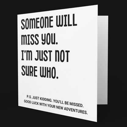 Square Someone Will Miss You Cheeky Leaving Card