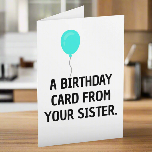 Funny Birthday Card From Sister, Card For Brother, Card For Sister, Candid Joke Card