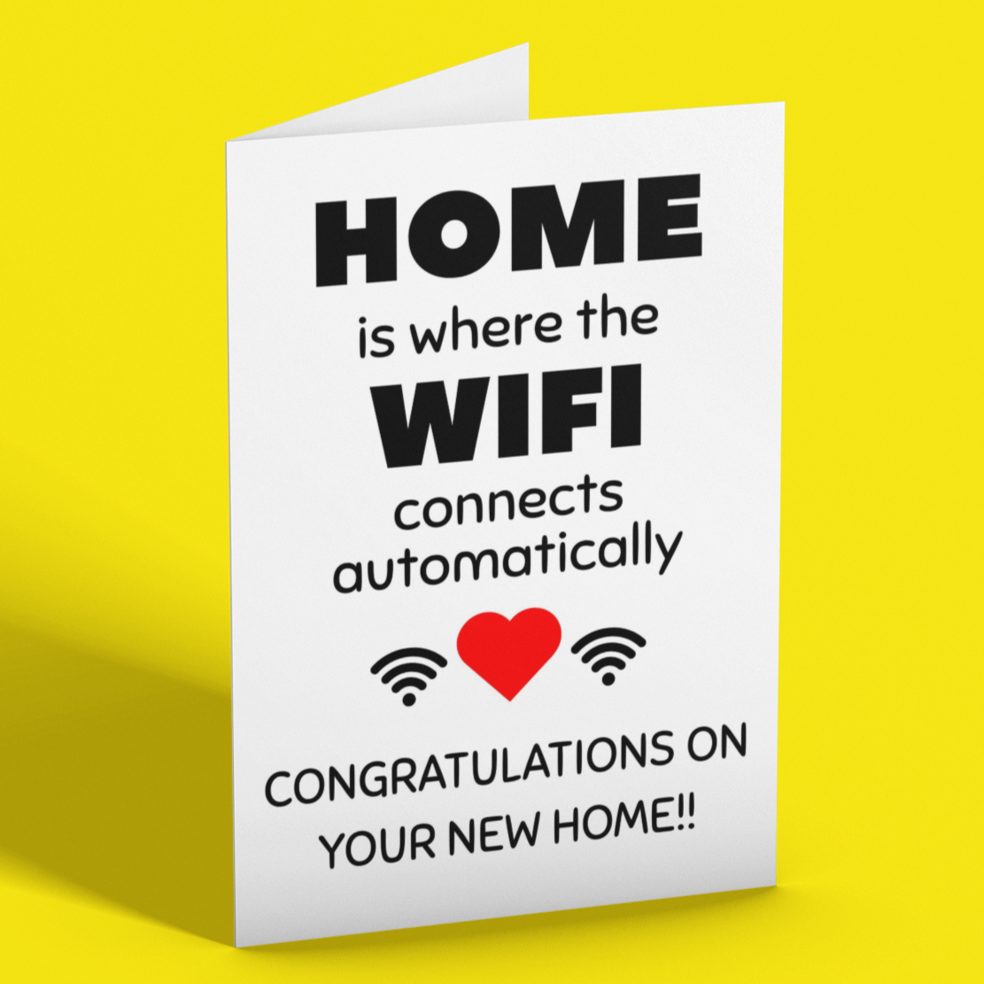Cute Home Is Where The WiFi Connects Automatically New Home Congratulations Card