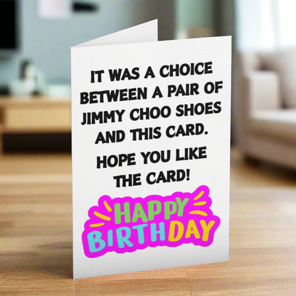Jimmy Choo Fun Joke Birthday Greeting Card, For Daughter, Best Friend, For Mum