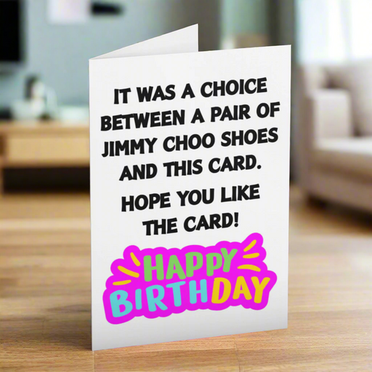 Jimmy Choo Fun Joke Birthday Greeting Card, For Daughter, Best Friend, For Mum