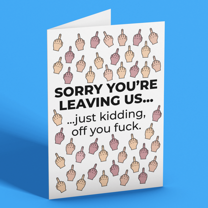 Funny Sorry You're Leaving Us Card for Coworker, Rude Leaving Card