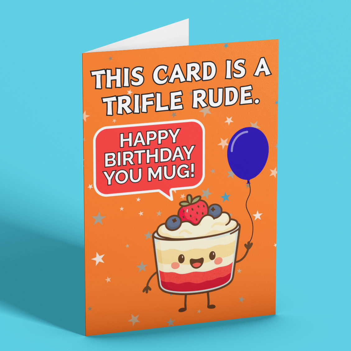 This Card Is A Trifle Rude Funny Birthday Card