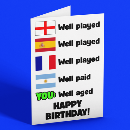 Funny World Cup Well Played Football Birthday Card
