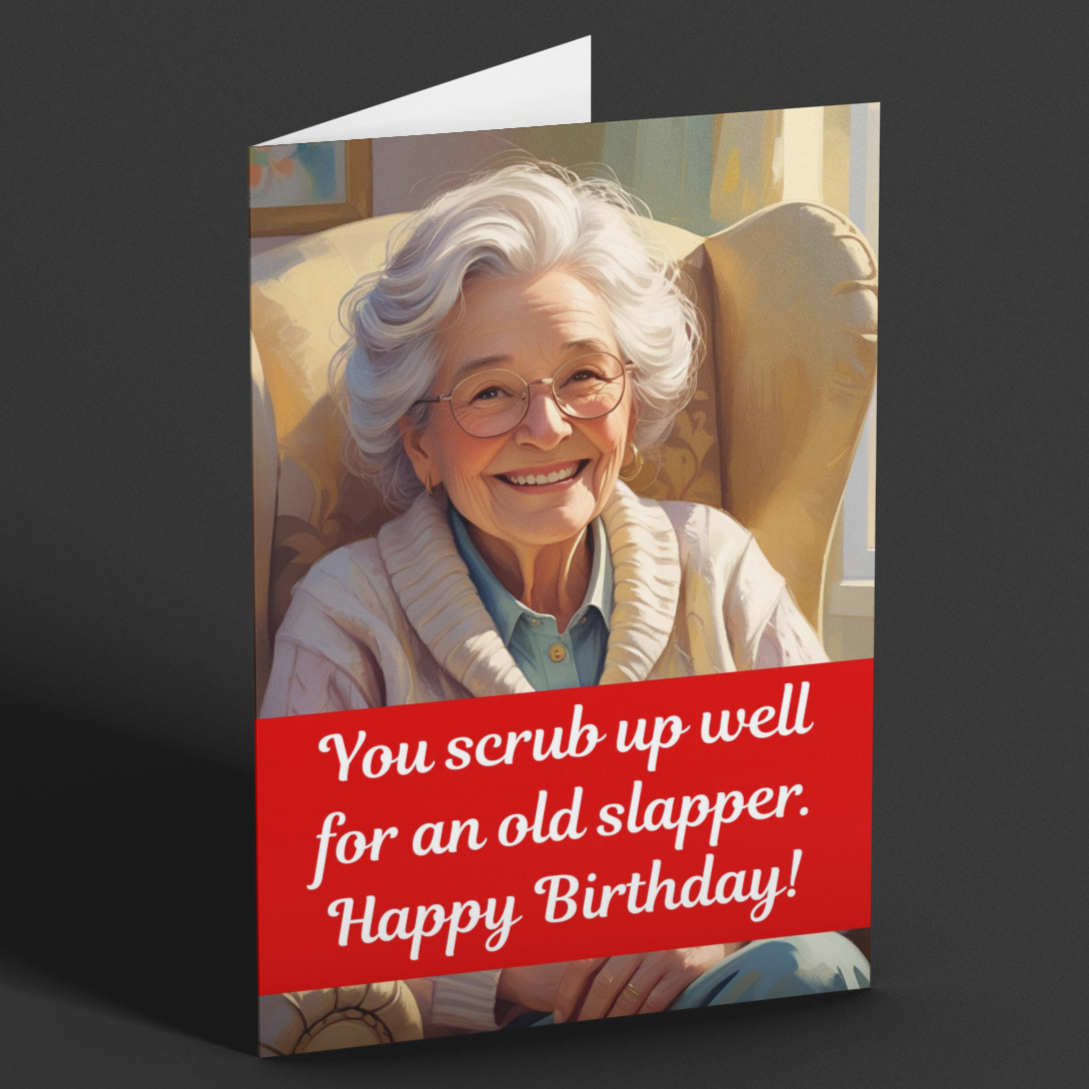 Old Slapper Funny Happy Birthday Card