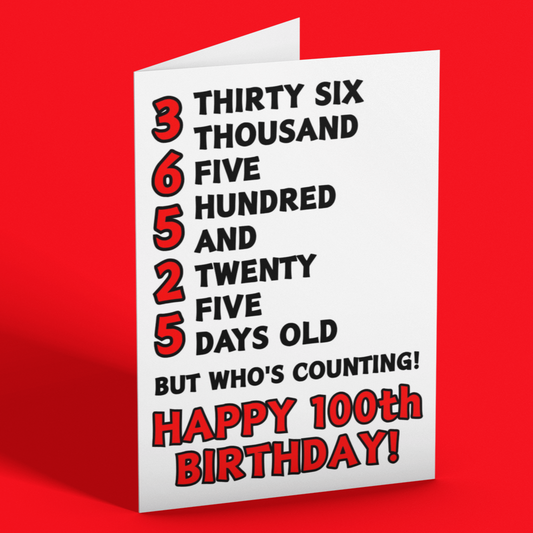 36525 Days Old But Who's Counting, Fun 100th Birthday Card