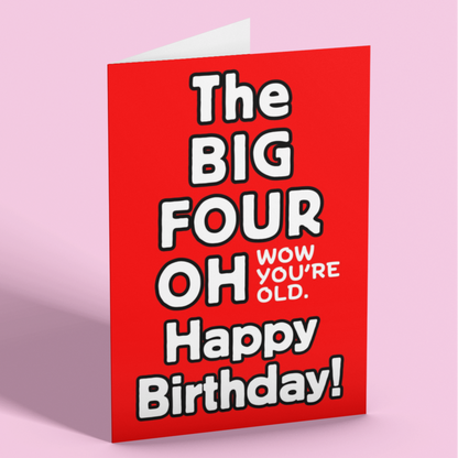 The Big Four-oh Happy Birthday card