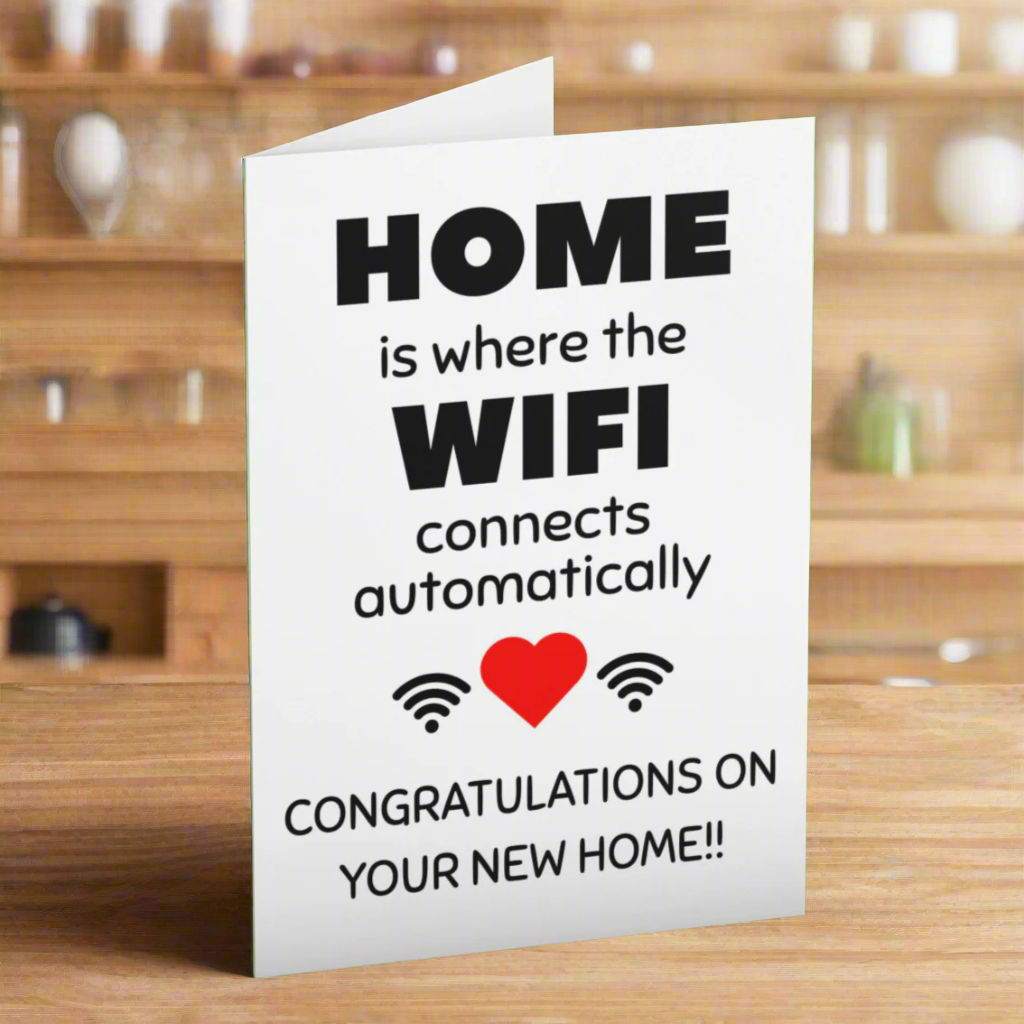 Cute Home Is Where The WiFi Connects Automatically New Home Congratulations Card
