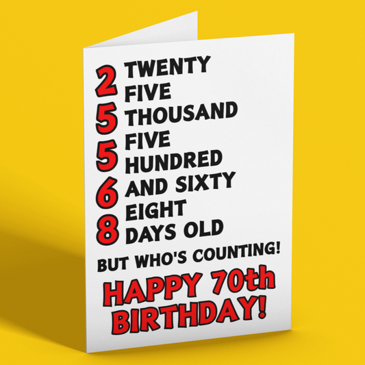25568 Days Old But Who's Counting, Fun 70th Birthday Card