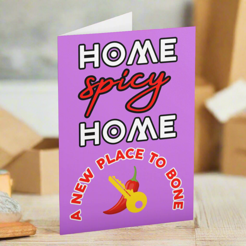 Rude Home Spicy Home A New Place To Bone New Home Card