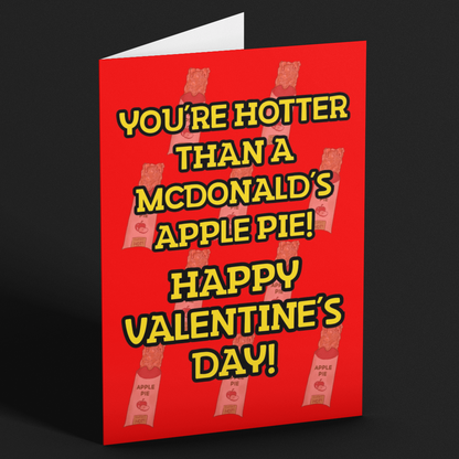 Hotter Than a McDonald's Apple Pie Funny Happy Valentine's Day Card