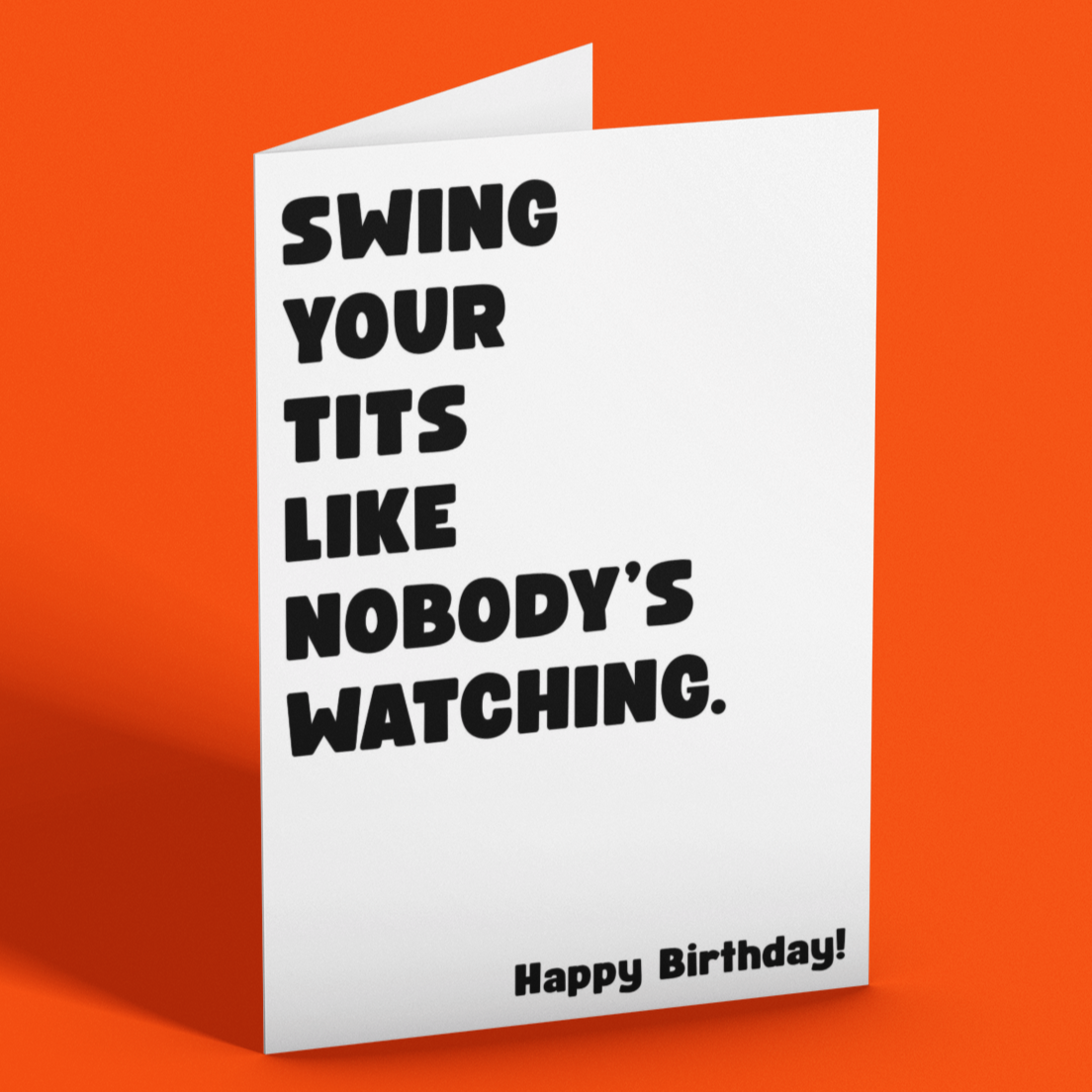 Swing Your Tits Like Nobody's Watching Funny Rude Birthday Card