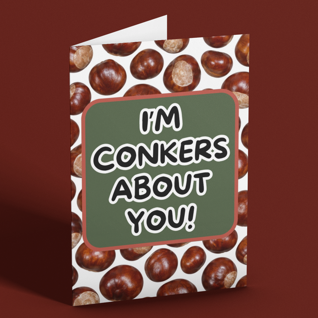 Funny Conker Anniversary Card - "I'm Conkers About You" Pun Card