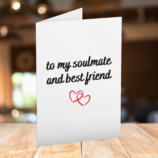 Soulmate And Best Friend Greeting Card