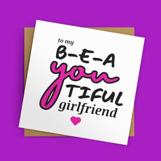 To My Beautiful Girlfriend Card