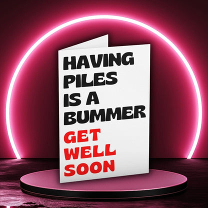 Funny Piles Get Well Soon Joke Card - Click Of A Button Prints