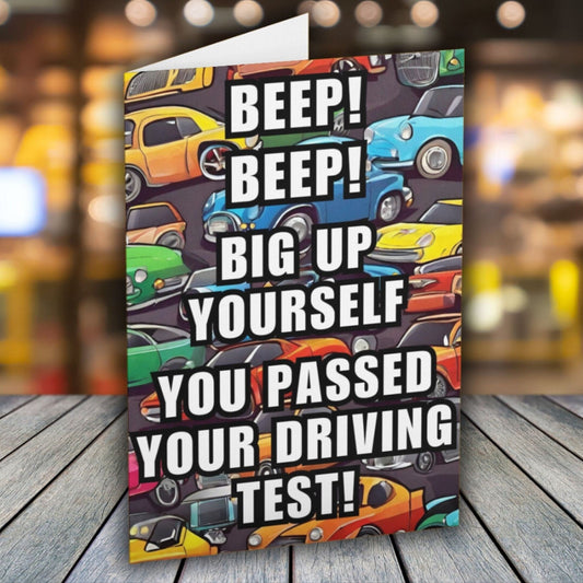 Beep Beep Big Up Yourself You Passed Your Driving Test Card