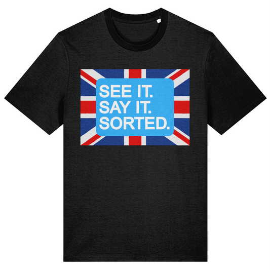 Black t-shirt with a Union Jack design and text 'SEE IT. SAY IT. SORTED.' on a white background