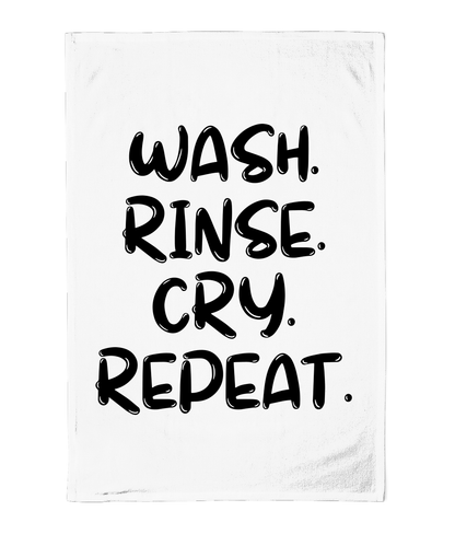 Wash Rinse Cry Repeat Kitchen Tea Towel