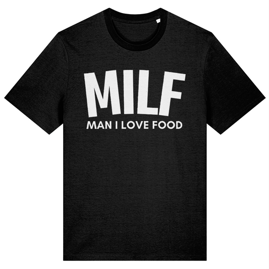 Black t-shirt with 'MILF MAN I LOVE FOOD' text on a white background