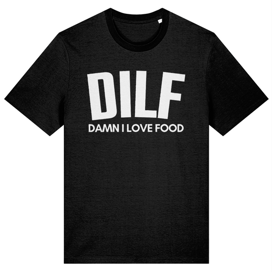 Black t-shirt with 'DILF DAMN I LOVE FOOD' text on a white background