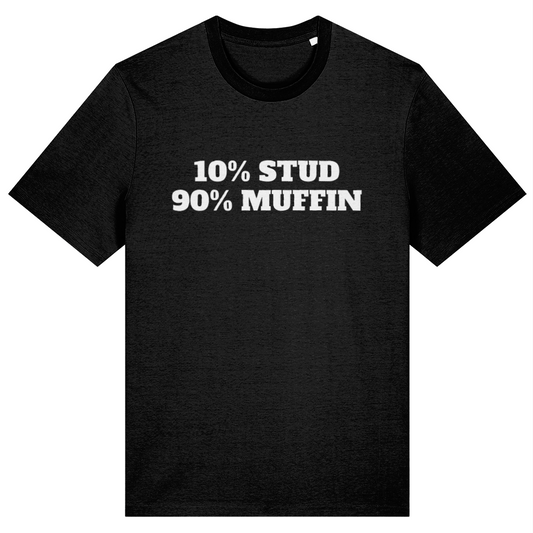 Black t-shirt with white text '10% STUD 90% MUFFIN' on a white background