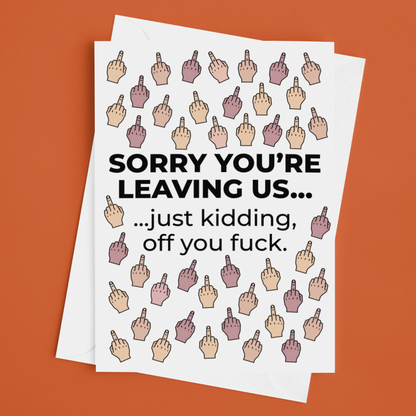 Funny Sorry You're Leaving Us Card for Coworker, Rude Leaving Card