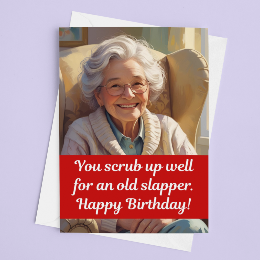 Old Slapper Funny Happy Birthday Card