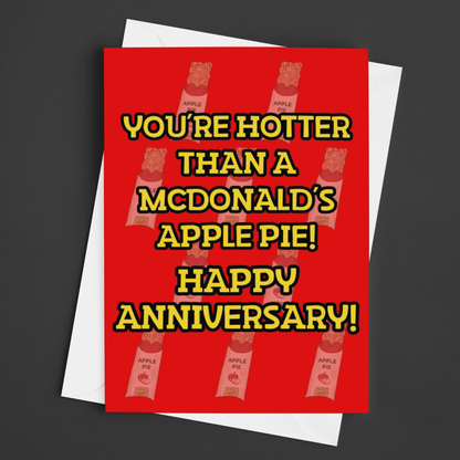 Hotter Than a McDonald's Apple Pie Funny Happy Anniversary Card