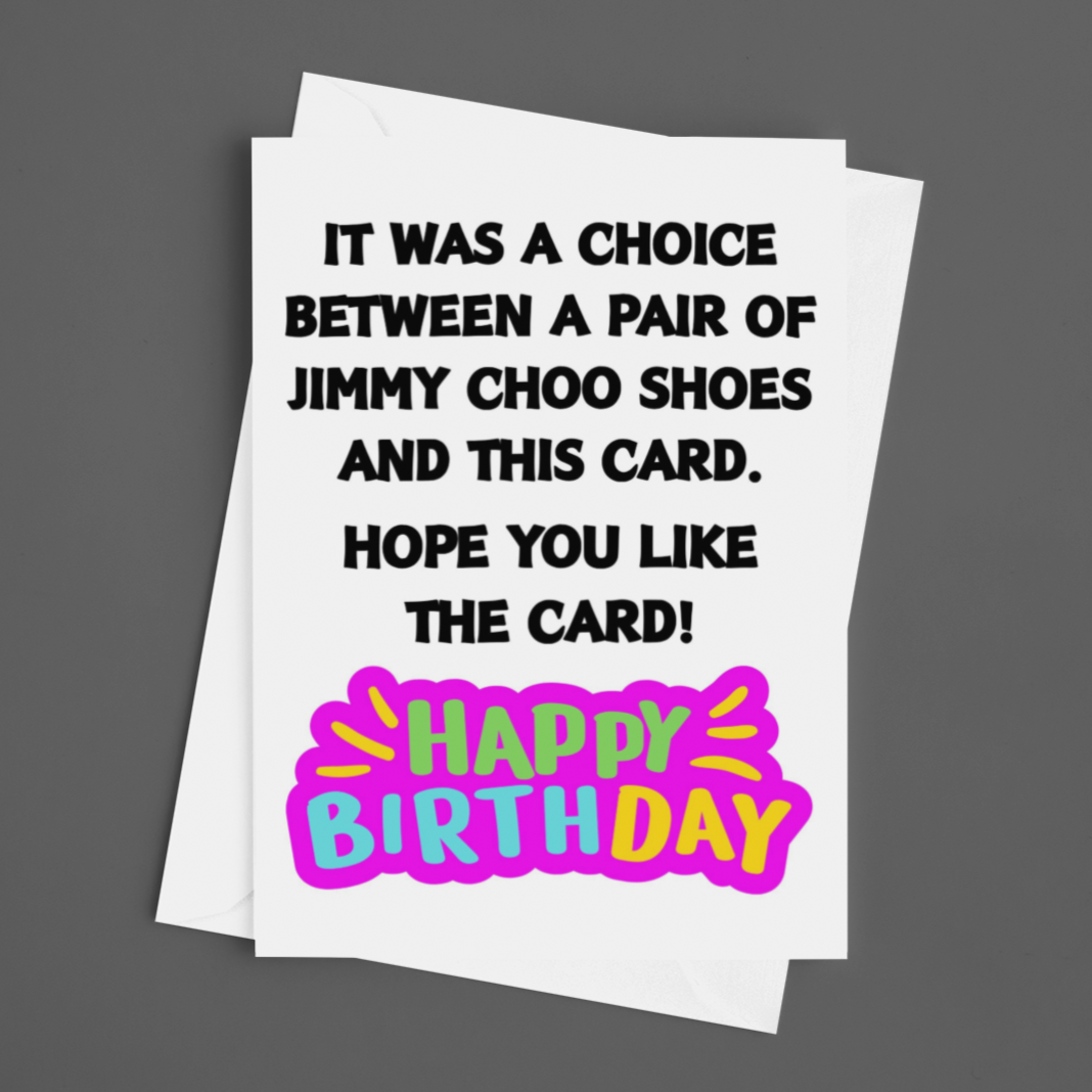 Jimmy Choo Fun Joke Birthday Greeting Card, For Daughter, Best Friend, For Mum