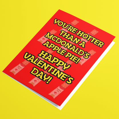 Hotter Than a McDonald's Apple Pie Funny Happy Valentine's Day Card