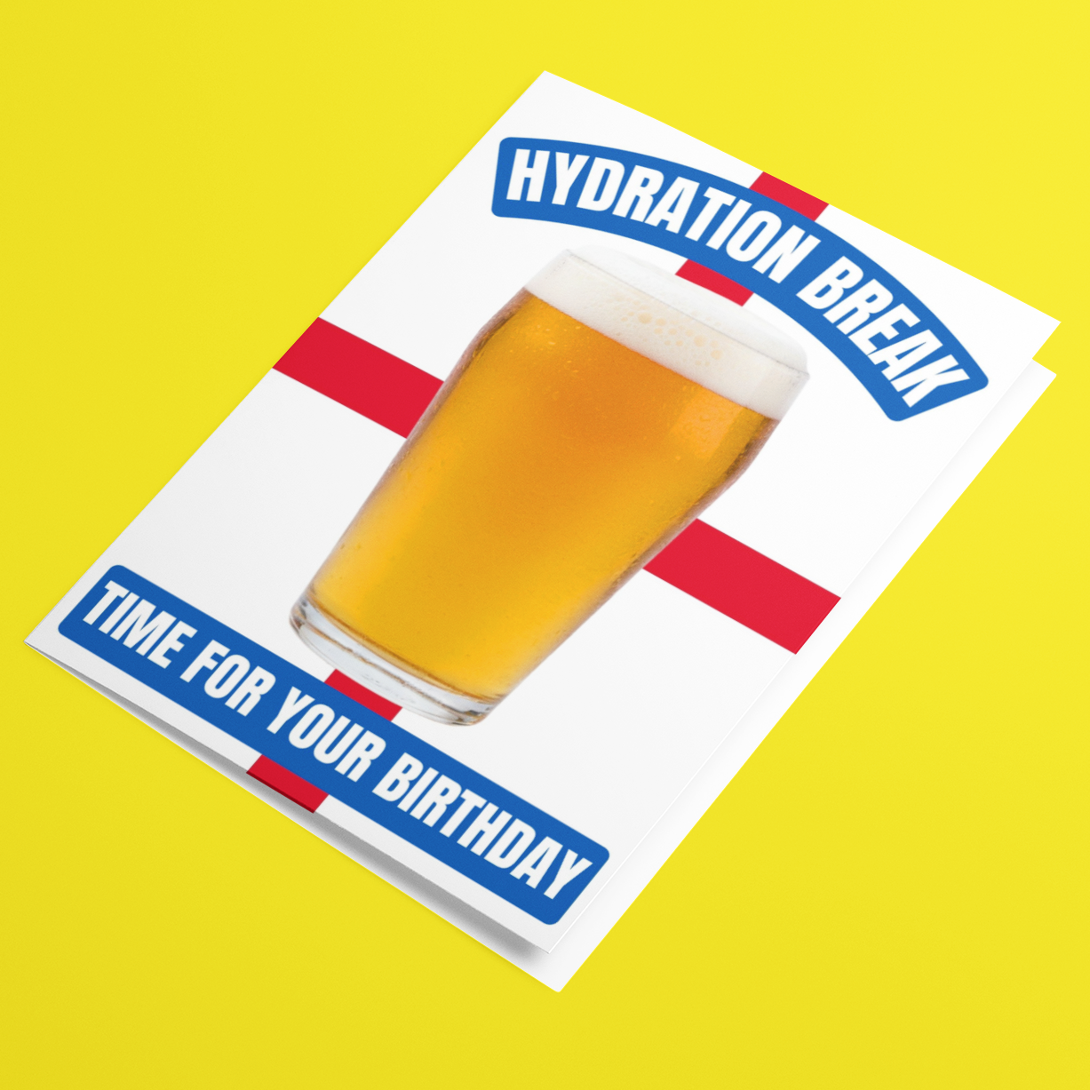 A greeting card with a white background, featuring a glass of beer in the center, blue text reading 'HYDRATION BREAK' and 'TIME FOR YOUR BIRTHDAY', and red diagonal stripes, shown on a bright yellow background.