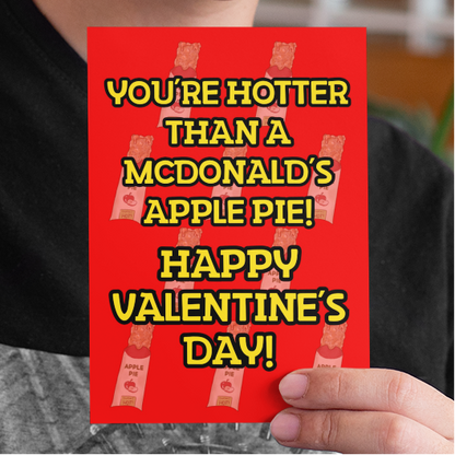 Hotter Than a McDonald's Apple Pie Funny Happy Valentine's Day Card