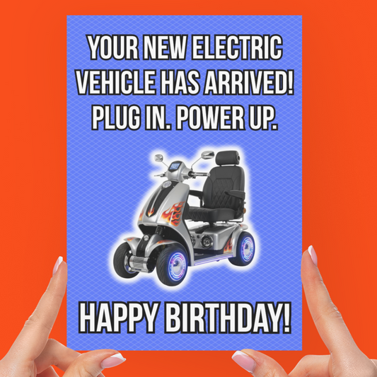 Funny Electric Vehicle Scooter Birthday Card