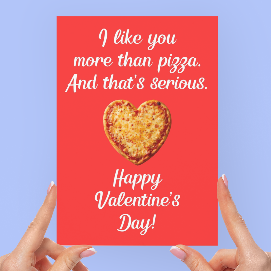 I Like You More Than Pizza Funny Happy Valentine's Card
