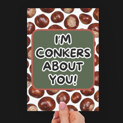 Funny Conker Anniversary Card - "I'm Conkers About You" Pun Card