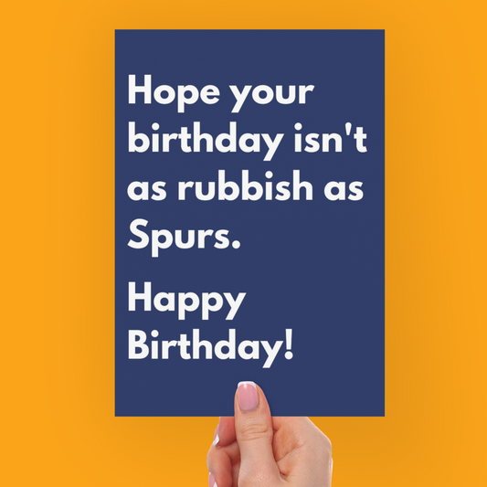 Spurs Cheeky Happy Birthday Card