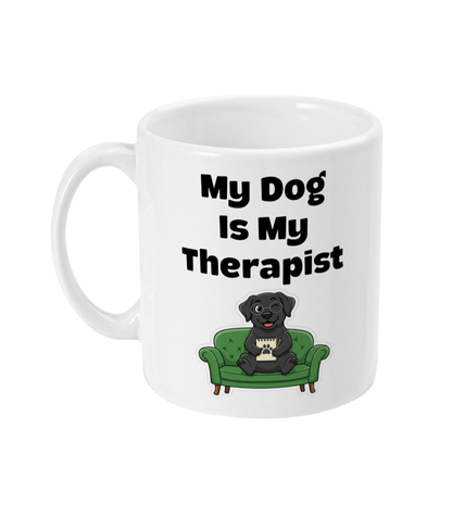 My Dog Is My Therapist Black Labrador Mug – Funny Gift for Dog Lovers