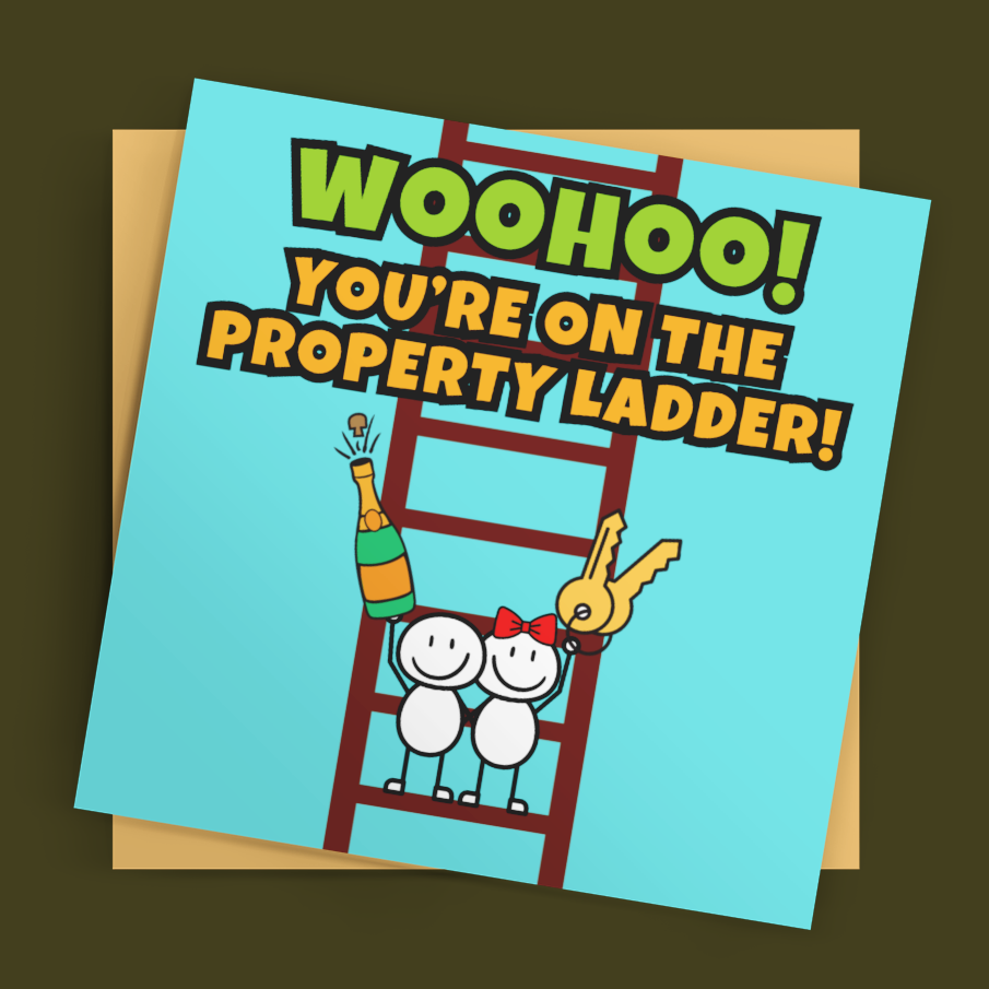 Greeting card with text 'Woohoo! You're on the property ladder!' and a cartoon character on a ladder against a brown background.