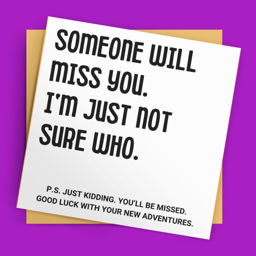 Square Someone Will Miss You Cheeky Leaving Card