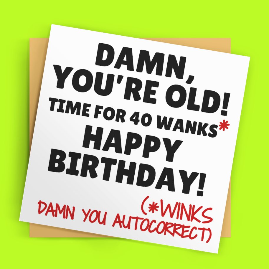 Square Damn You're Old Cheeky Birthday Card