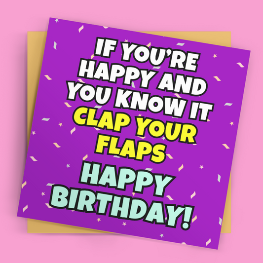 Square Clap Your Flaps Fun Cheeky Birthday Card